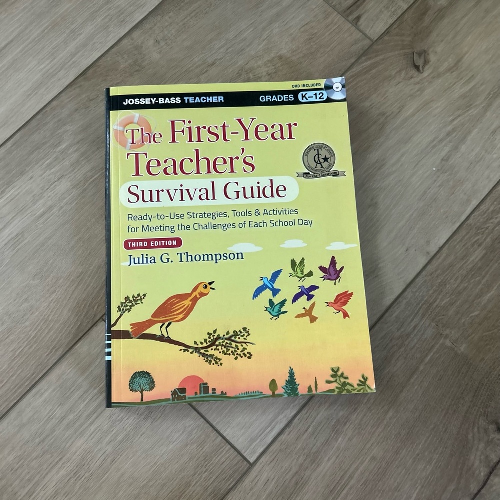 The First Year Teacher's Survival Guide